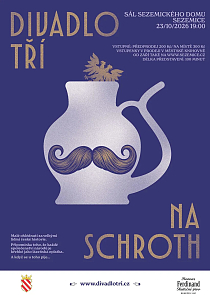 Divadlo Tří: Na Schroth