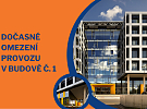 Dočasné omezení provozu v budově č. 1